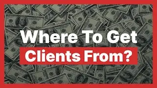 Where To Get Freelance Clients?