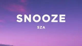 SZA - Snooze (sped up) Lyrics