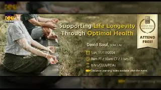 Supporting Life Longevity through Optimal Health | Acupuncture CEUs/PDAs