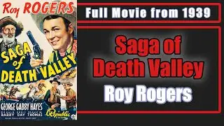 Saga of Death Valley (1939) Western 🤠 Roy Rogers, George Hayes | Full Movie