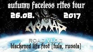 The Nomad Road Vlog: Blackened Life Festival Tula, Russia