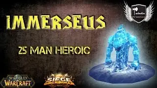 Immerseus - 25 Man Heroic