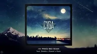 Cyga - Pokój Bez Ścian / feat. Smoku x Kamel x Kato