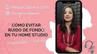 Curso de Locuci&oacute;n Gratis🎙 C&Oacute;MO EVITAR el RUIDO de FONDO en tu HOME STUDIO {MASTERCLASS 2 minutos}