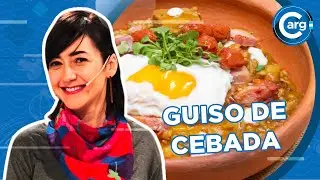CÓMO HAGO UN GUISO DE CEBADA