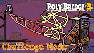 Poly Bridge 3 - Challenge Mode - 93 - Maybe It Won't...