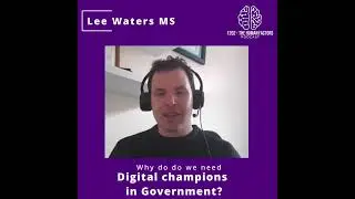 Why we need Digital Champions in Government.
