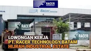 PT Racer Technology Info Lowongan Kerja Batam hari ini Hijrah Industrial Estate