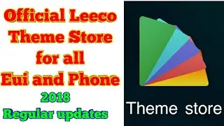 Leeco Theme Store|Working in all eui and phone| Regular updates
