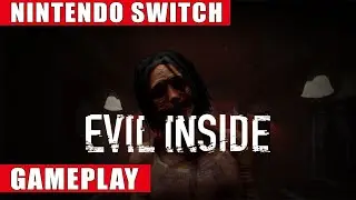Evil Inside Nintendo Switch Gameplay