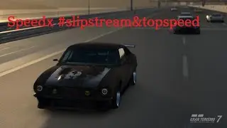 แกรนทัวริสโม Speed x  _GAC MAVERICK   #Topspeed Challenge #Slipstream Fighting