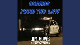 Running From The Law