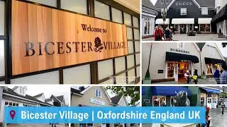 Bicester Village | Oxfordshire England UK) | A Walking Tour