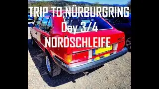 Serge Fino 2022 Trip to N&Uuml;RBURGRING NORDSCHLEIFE DAY 3 / 4