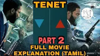 TENET FULL STORY EXPLANATION PART 2(TAMIL)|TRIIDIOTS'|TAMIL #tenet #tamil #nolan