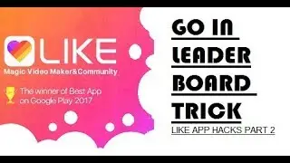 LIKE APP LEADERBOARD HACK | GO IN LEADERBOARD ANYTIME