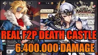 DEATH CASTLE RUSH 6.400.000 DAMAGE AS F2P | SEVEN KNIGHT REBIRTH