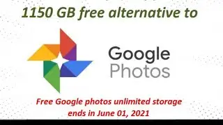 1150 GB Free Back Up Storage | Alternative App to Google Photos | Best Free Apps that you should try