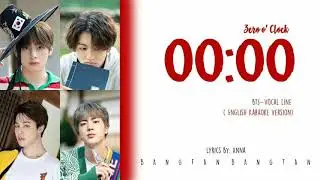 BTS (방탄소년단) - Zero o' Clock English Karaoke