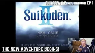 The New Adventure Begins! | Suikoden 2 Playthrough EP 1