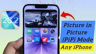 How to Enable Picture in Picture (PiP) Mode on any iPhone