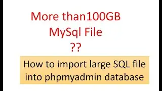 How to fix Importing of Large SQL files to database phpmyadmin xampp. Sql File Import By cmd.