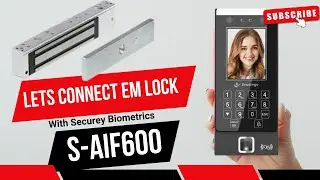 Let's Connect EM Lock With Secureye Biometric S-AIF600 #emlock #secureye #accesscontrolsystems