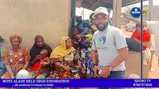 ELECTION IN EJIGBO, MOYE ALADE HELD HIGH FOUNDATION HOSTED A WELFARISM FOR THE VOTERS