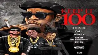 2 Chainz - Keep It 100 (T.R.U. Jack City)