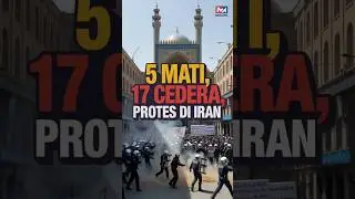 (2/1/2026) 5maut, 17 tercedera protes di Iran #isusemasa #politik #geopolitik