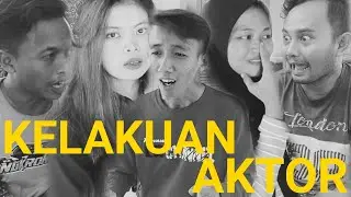 KELAKUAN AKTOR // Short Comedy