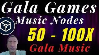 GALA MUSIC, GALA GAMES & HOW TO BUY GALA MUSIC NODES 😍 Best Crypto in 2022 - Insane ROI!!!
