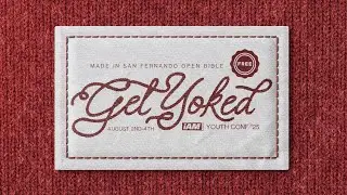 Get Yoked - iAM Youth - Youth Conference  - Sunday 3rd August, 2025 - 6:30pm