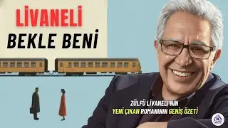 📚Bekle Beni / Zülfü Livaneli / Hiç Okumayanlar ve Öğrenciler İçin /🎙️Kitap Özeti