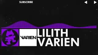 [Dubstep] - Varien - Lilith [Monstercat Release]