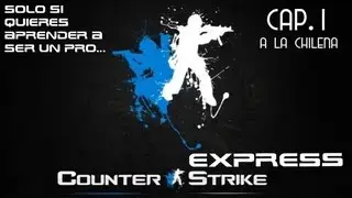Counter Strike Express A la Chilena
