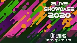 01 - Opening @ 2Live Showcase 2020
