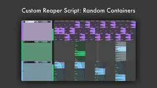 Custom Reaper Script: Random Containers