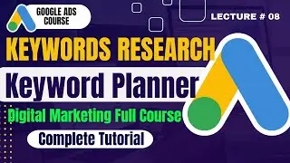 How To Use Keyword Planner | Google Ads Keyword Research Strategies | Search Targeting Keywords
