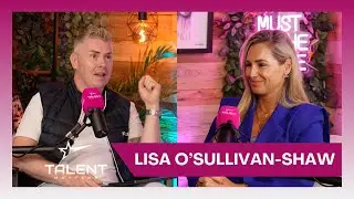 Talent Matters Podcast - Episode: #28 - Lisa O&rsquo;Sullivan Shaw