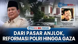 Susno Duadji Ungkap Pertemuan dengan Prabowo: Pejabat OJK Memang Diminta Mundur | ON FOKUS