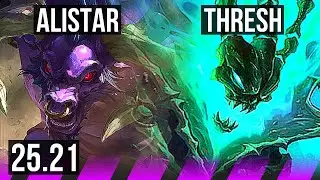 ALISTAR & Zeri vs THRESH & Kai'Sa (SUP) | 1/1/7 | KR Master | 25.21