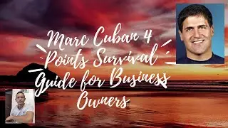 Mark Cuban's 4 Point Crisis Survival Guide  for Business Owners