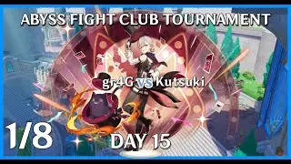 ABYSSS FIGHT CLUB I (1/8) gr4G vs Kutsuki I DAY 15