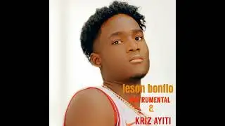 INSTRUMENTAL- KRIZ AYITI  BY LESON BONFLO