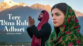 Tere Bina Ruh Adhuri (تیرے بنا روح ادھوری0) A Sufi Love Qawwali That Will Touch Your Soul -Sufi Song
