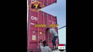 LCL Shipping from China to Iraq - Container Loading and Unloading Process