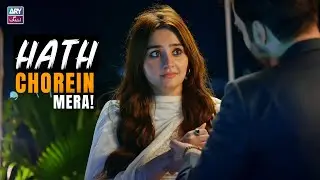 Hath Chorein Mera, Sab Dekh Rahe Hein!🙄 | Dur e Fishan | Best Moments