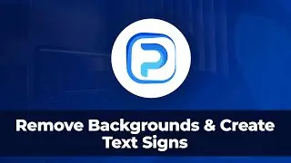 Removing Backgrounds & Creating Text Signs - Pixci Guide