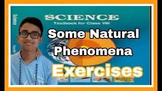 some natural phenomena exercises class 8 |  some natural phenomena exercises | NCERT Science